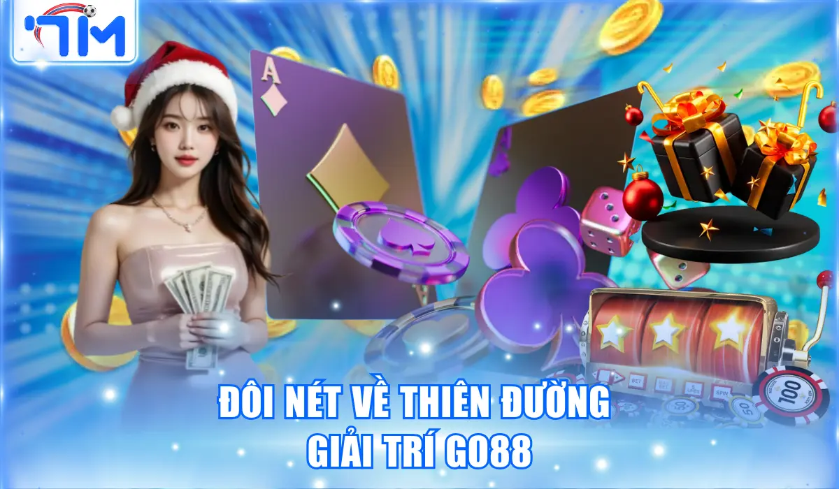 Go88 - Cổng Game Xanh Chín Đáng Chơi Nhất Hiện Nay 1 Đôi nét về thiên đường giải trí Go88