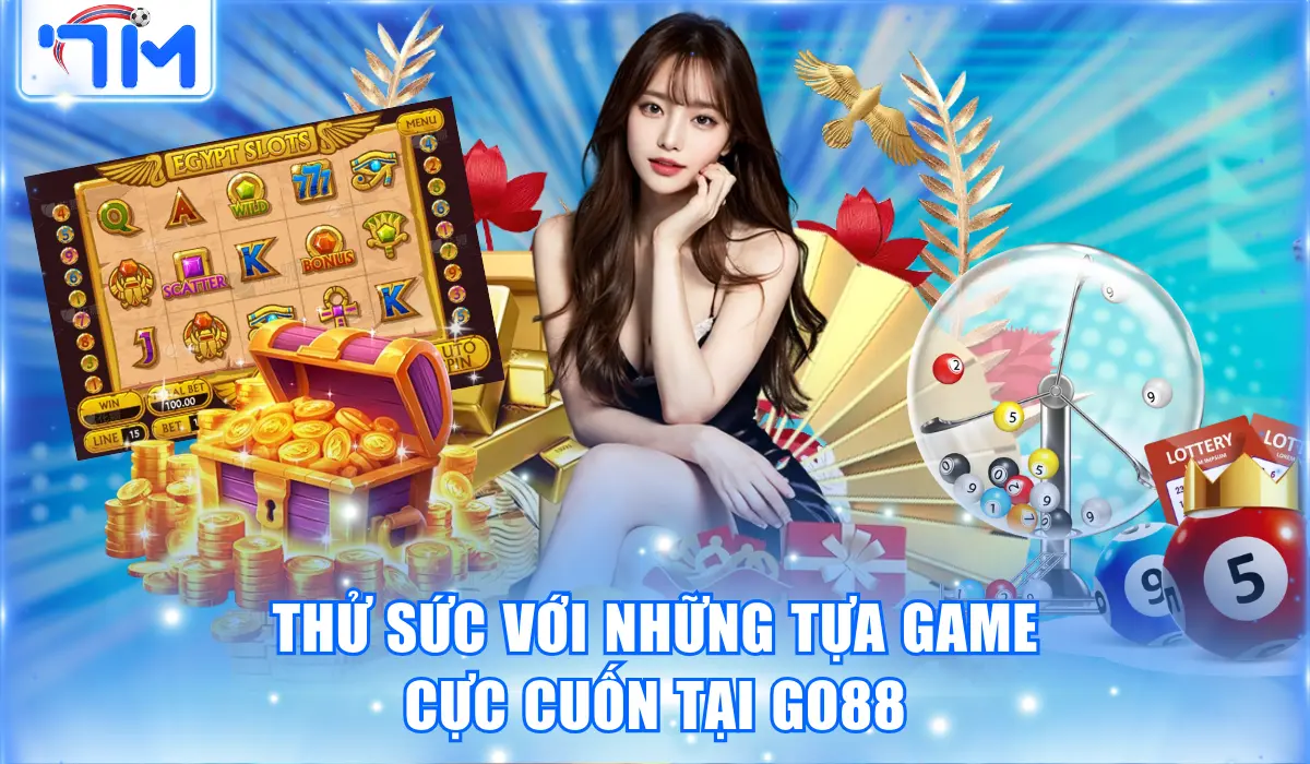 Go88 - Cổng Game Xanh Chín Đáng Chơi Nhất Hiện Nay 2 Thử sức với những tựa game cực cuốn tại Go88