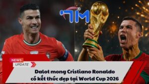 Dalot mong Cristiano Ronaldo có kết thúc đẹp tại World Cup 2026