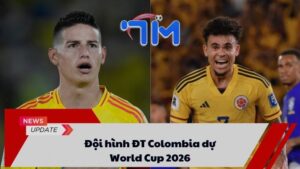 Đội hình ĐT Colombia dự World Cup 2026