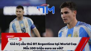 Giá trị cầu thủ ĐT Argentina tại World Cup: Mốc 100 triệu euro xa vời?