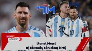 Lionel Messi bị lốc xoáy tấn công ở Mỹ